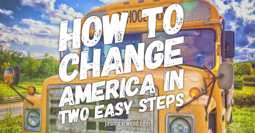 how to change America